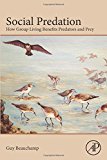 Social Predation: How group living benefits predators and prey