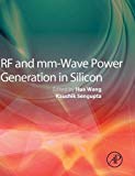 RF and MM-Wave Power Amplification in Silicon