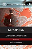 Kidnapping: An Investigator�s Guide, 2e