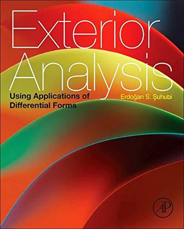 Exterior Analysis: Using Applications of Differential Forms