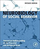 Neurobiology of Social Behavior