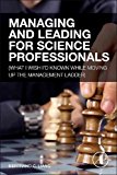 Managing and Leading for Science Professionals