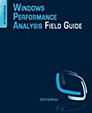 Windows Performance Analysis Field Guide