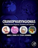 Craniopharyngiomas: Comprehensive Diagnosis, Treatment          and Outcome