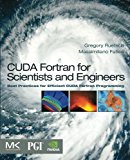 CUDA Fortran for Scientists and Engineers 1e