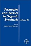 Strategies and Tactics in Organic Synthesis, Vol.10