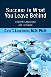 Success Is What You Leave Behind:Fostering Leadership and Innovation