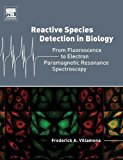 Reactive Species Detection in Biology: Fluorescence to Electron Paramagmetic Resonance Spectroscopy