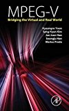 MPEG -V: Bridging the Virtual and Real World