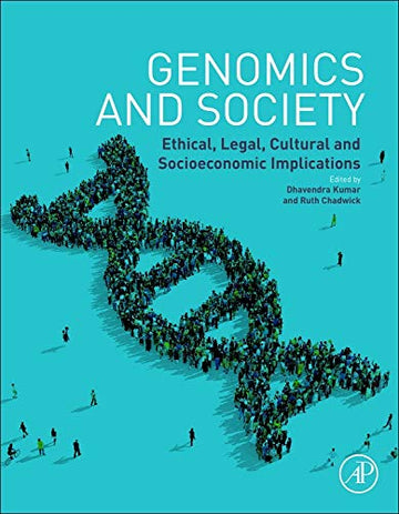 Genomics and Society: Ethical, Legal-Cultural, and SocioeconomicImplications