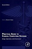 Practical Guide to Clinical Computing Systems 2E