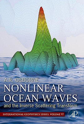 Nonlinear Ocean Waves and the Inverse Scattering Transform, Volume 97