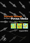 Stochastic Methods for Flow in Porous Media