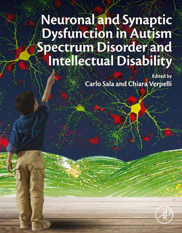 Neuronal and Synaptic Dysfunction in Autism Spectrum Disorder and Inte