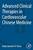 Advanced Clinical Therapies in Cardiovascular Chinese Medicine