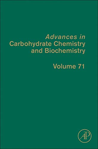 Advances in Carbohydrate Chemistry and Biochemistry, volume 71