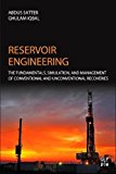 Modern Reservoir Engineering: Fundamentals, Reservoir Simulation, Management, and Unconventional Recoveries