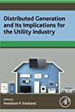 Distributed Generation and its Implications                     for the Utility Industry