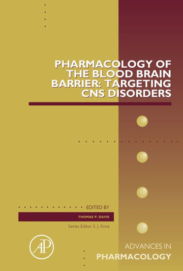 Pharmacology of the Blood Brain Barrier: Targeting CNS Disorders, Vol 71
