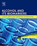 Alcohol and Its Biomarkers: Clinical Aspects and Laboratory     Determination
