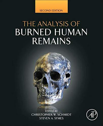 The Analysis of Burned Human Remains 2E