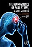 Neuroscience of Pain, Stress, and Emotion:Psychological and Clinical I