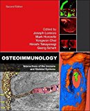 Osteoimmunology: Interactions of the Immune and Skeletal Systems