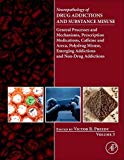 Neuropathology of Drug Addictions and Substance Misuse Volume 3: General Processes and Mechanisms, Prescription Medicati