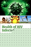 Health of HIV Infected People