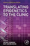Translating Epigenetics to the Clinic