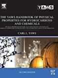 The Yaws Handbook of Physical Properties for                    Hydrocarbons and Chemicals 2E