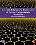 Materials Science and Engineering of Carbon: Fundamentals 2E