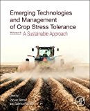 Emerging Technologies and Management of Crop Stress Tolerance: Volume 2 - A Sustainable Approach