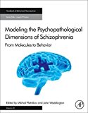 Modeling the Psychopathological Dimensions of Schizophrenia:From Molec