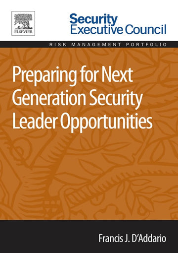 Preparing for Next Generation Security Leader Opportunities