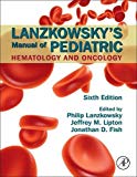 Lanzkowsky's Manual of Pediatric Hematology and Oncology 6E