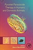 Pyrantel Parasiticide Therapy in Humans and Domestic Animals: