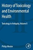 History of Toxicology and Environmental Health