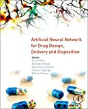 Artificial Neural Network for Drug Design, Delivery and Disposition