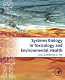 Systems Biology in Toxicology and Environmental Health