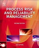 Process Risk and Reliability Management: Operational Integrity Management