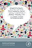 Emotions, Technology, and Health