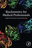 Biochemistry for Medical Professionals
