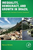 Inequality, Democracy and Growth in Brazil