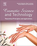 Cosmetic Science and Technology: Theoretical Principles and Applications