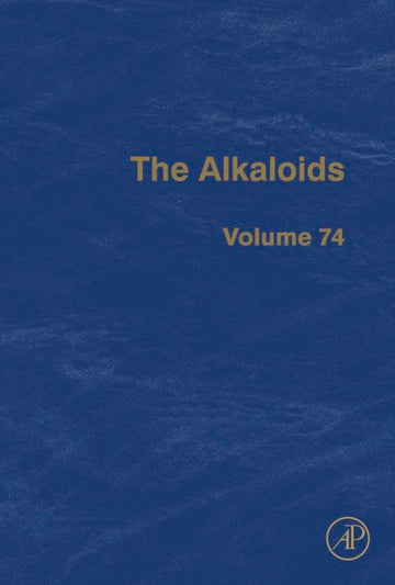 The Alkaloids, Vol 74