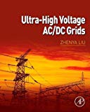 Ultra-high Voltage AC/DC Grids