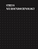 Stress: Neuroendocrinology and Neurobiology: Handbook of Stress Series, Volume 2