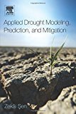 Applied Drought Modeling, Prediction and Mitigation