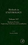 Membrane proteins-Engineering, Purification and Crystallization Vol 557